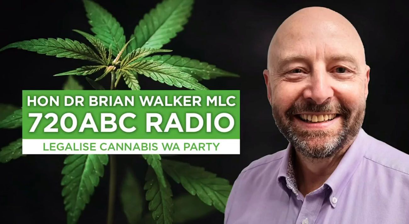 Legalise Cannabis WA MP Brian Walker ABC radio interview